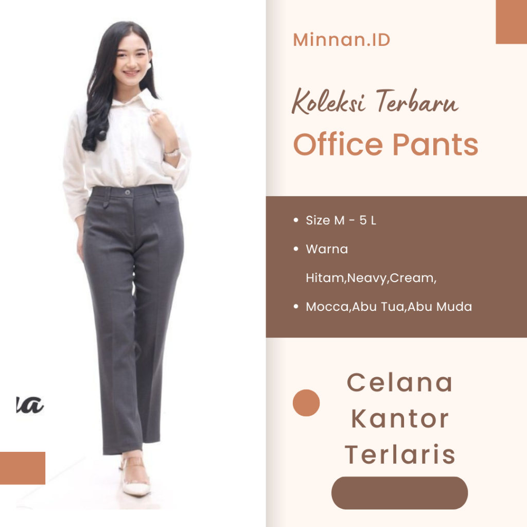 Minnan.ID - JUMBO Celana Kantor Formal Kerja Wanita Highwaist Bahan Dasar Kain Strech Melar.Office P