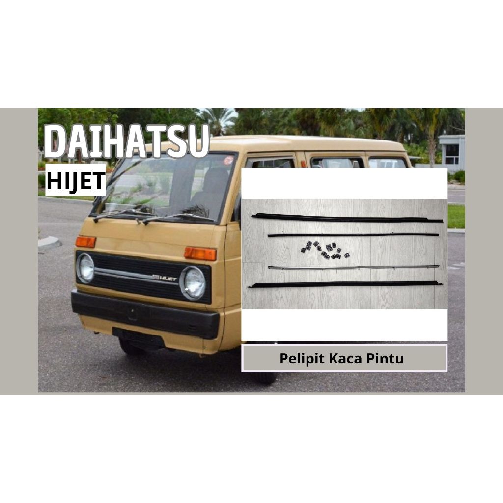 Pelipit Kaca Luar atau Dalam Mobil Daihatsu Hijet 1000