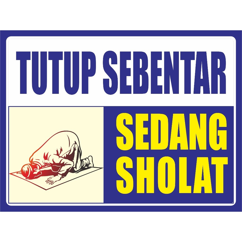 

STIKER TUTUP SEBENTAR SEDANG SHOLAT