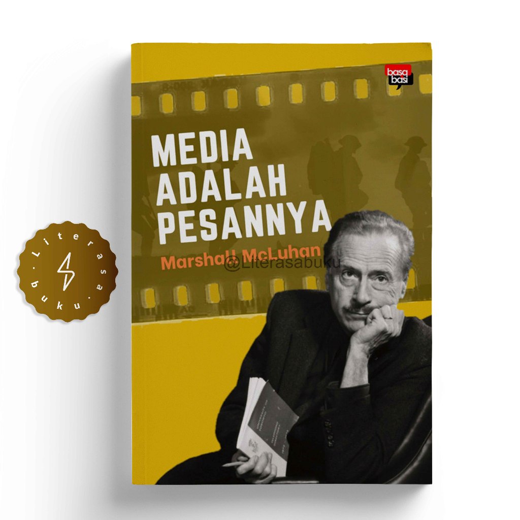 Buku Media adalah Pesannya - Marshall McLuhan