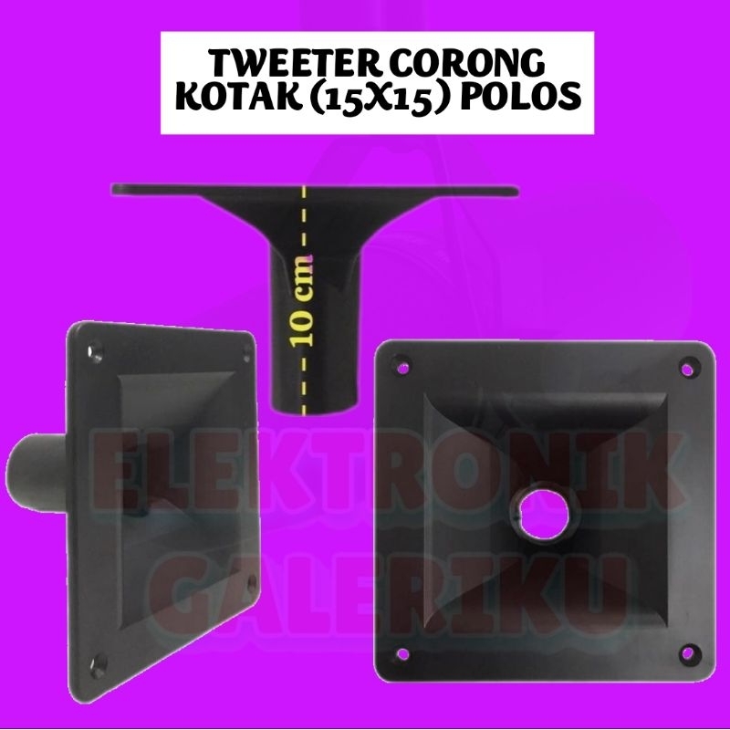 TWEETER CORONG KOTAK (15X15) POLOS