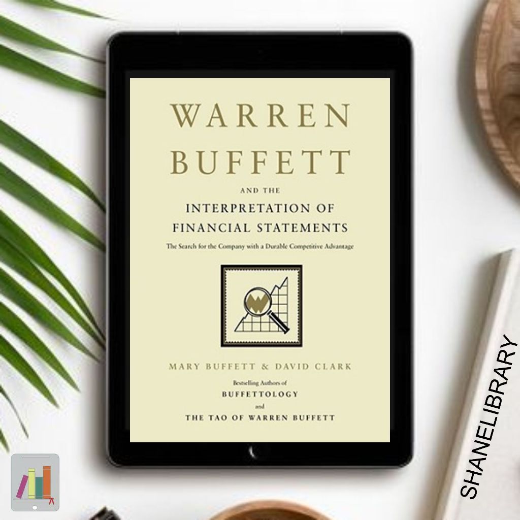 

Warren Buffet and The Interpretation of Financial Statements by Mary Buffet