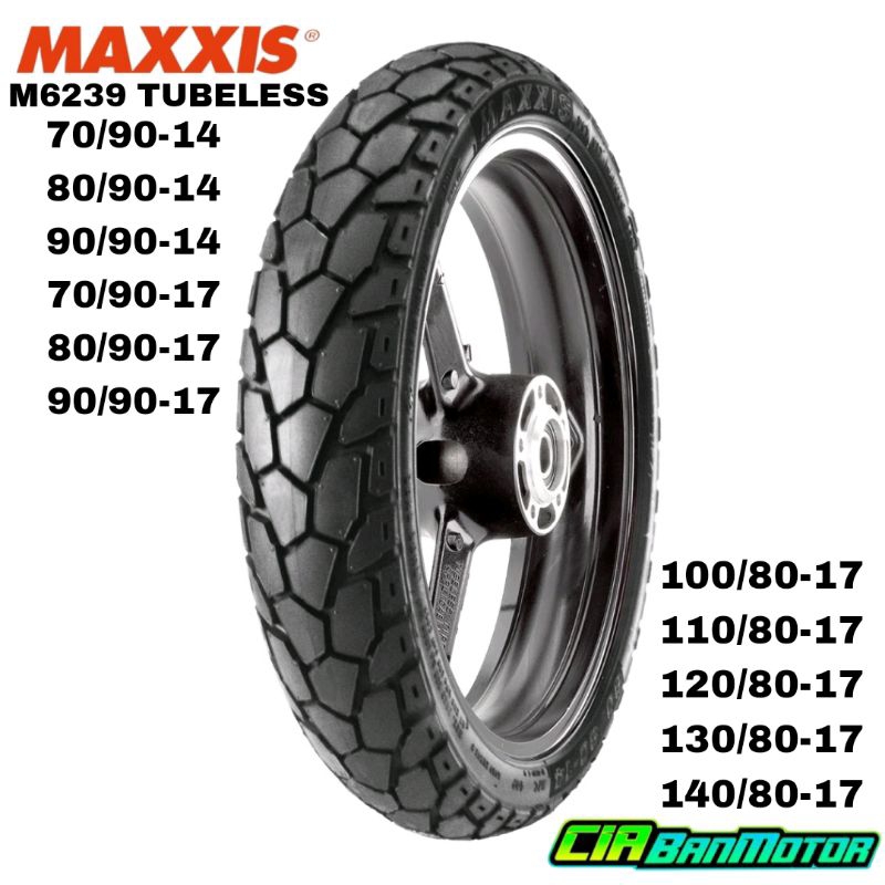 BAN MOTOR MAXXIS M6239 / M6240 DUAL PURPOSE ( SEMI TAHU ) ( 70/90 - 80/90 - 90/90 - 100/80 - 110/80 