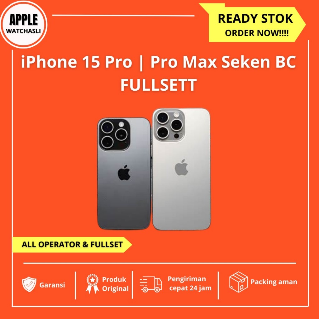 iPhone 15 / 15 Pro / Pro Max 256GB 512GB 1TB Titanium Seken Fulset Second