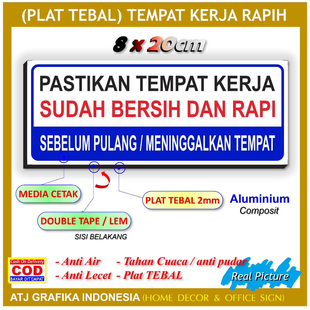 Plat tebal tempat kerja rapih dan bersih papan himbauan jaga area kerja