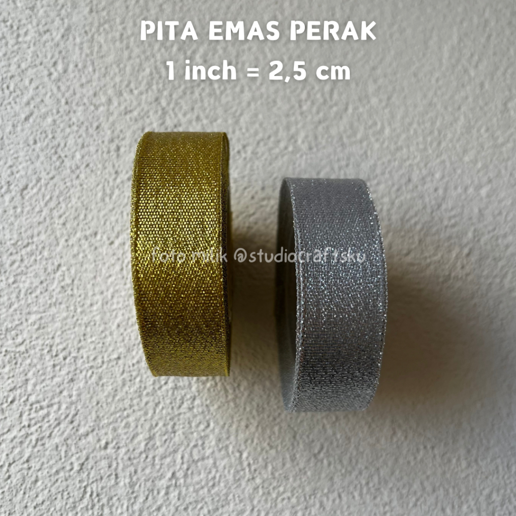

Pita Emas Perak Pita Gold Silver 1 INCH = 2,5 CM | Pita Emas Perak 1" Pita Gold Silver 1in
