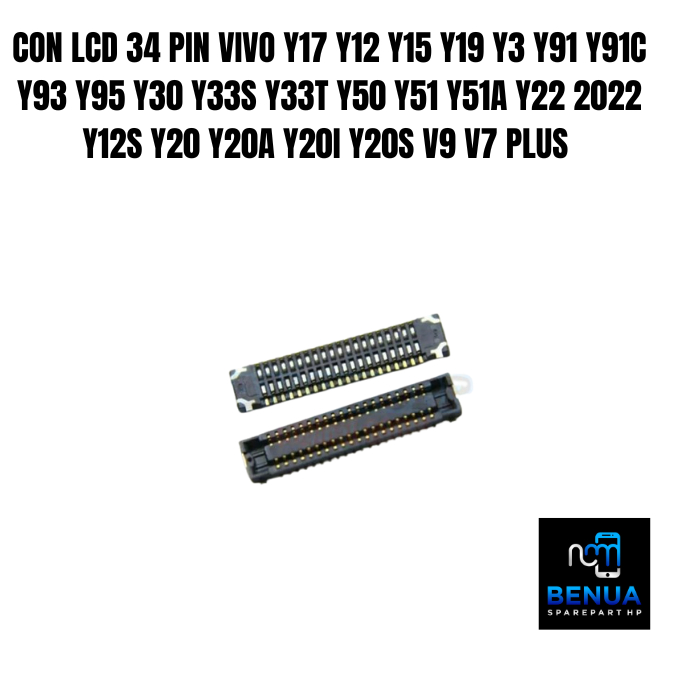 KONEKTOR LCD DI MESIN CON LCD 34 PIN VIVO Y17 Y12 Y15 Y19 Y3 Y91 Y91C Y93 Y95 Y30 Y33S Y33T Y50 Y51 