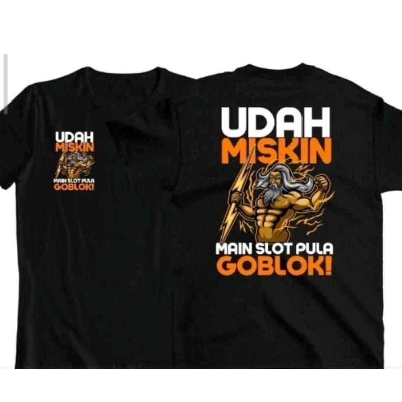 KAOS UDAH MISKIN MAIN SLOT PULA GOBLOK