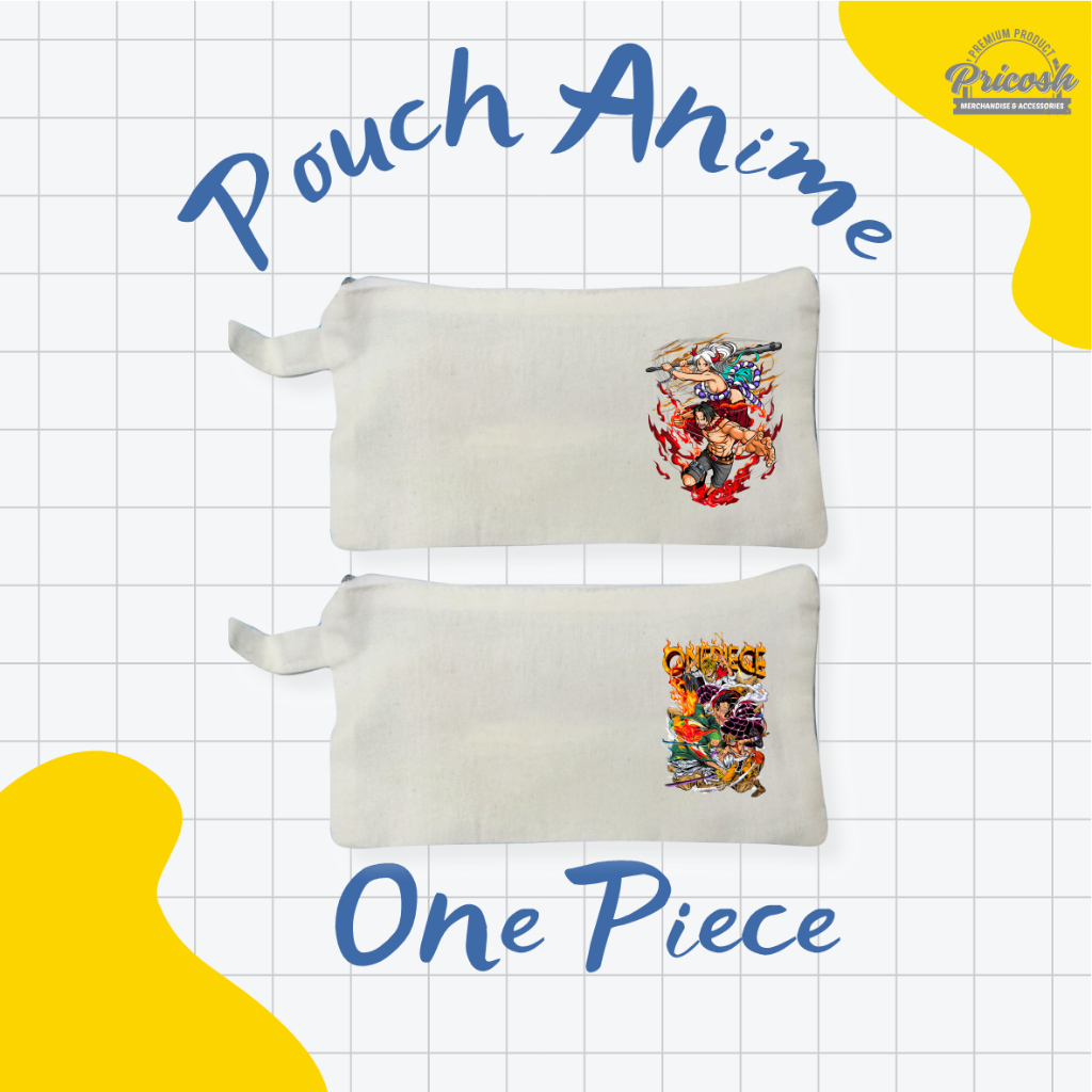 

POUCH ANIME ONE PIECE | TEMPAT PENSIL ANIME | BAHAN KAIN