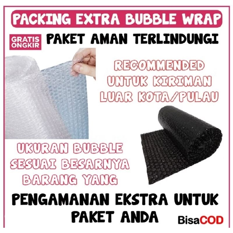 

Extra Bubble wrap untuk tambahan packing biar lebih aman