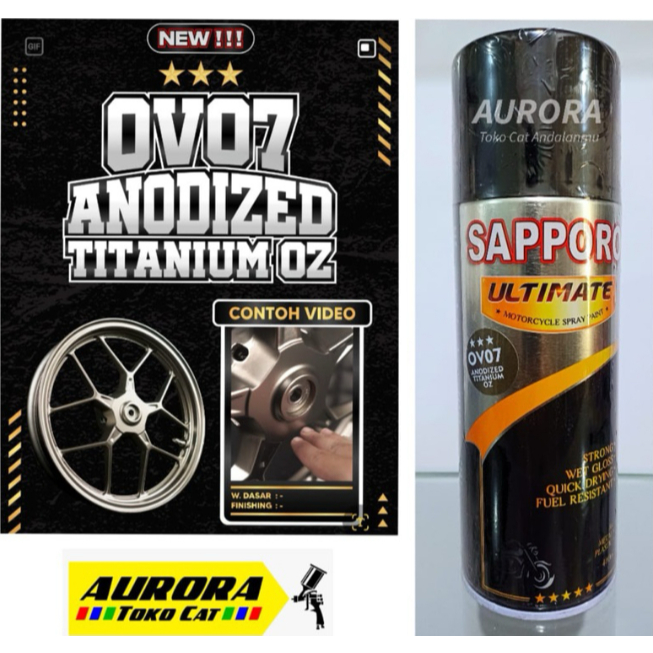 Sapporo Ultimate OV07 Anodized Titanium OZ 400ml | cat pilok sepeda motor mobil velg saporo OVO7 cok