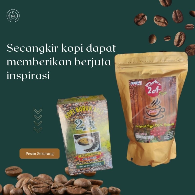 

Kopi Bubuk Tulen Khas Jollong 250gr Merek 2A kualitas Premium Rasa Dijamin Mantap