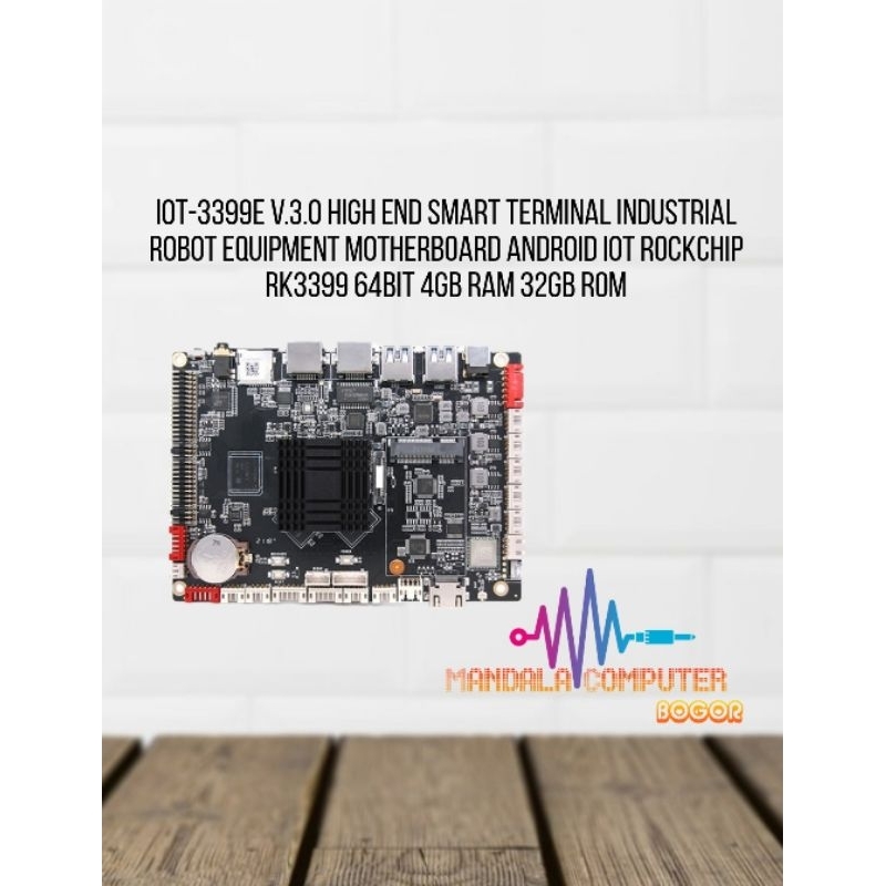 IoT-3399E V.3.0 High End Smart Terminal Industrial robot equipment Motherboard Android iot Rockchip 