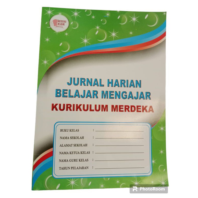 

BUKU JURNAL HARIAN BELAJAR MENGAJAR KURIKULUM MERDEKA UNTUK SD SMP SMA SMK w O3E8