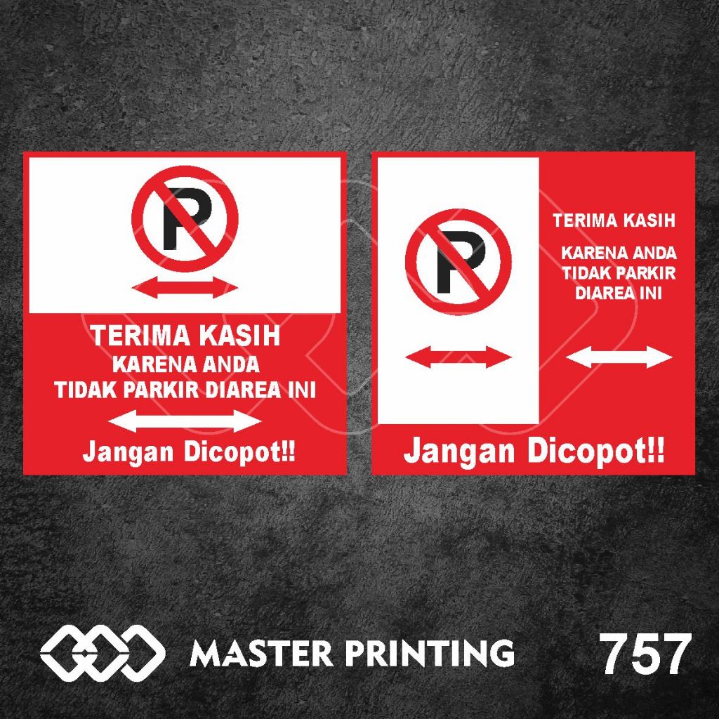

757 - Stiker Dilarang Parkir di Area Ini, Sticker Vinyl, Tahan Air, Termurah dan Bisa Custom