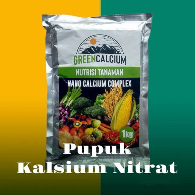 PUPUK TANAMAN KALSIUM NITRAT | NANO CALCIUM COMPLEX - GREEN CALCIUM