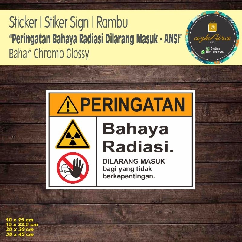 

Sticker Stiker Sign Peringatan Bahaya Radiasi Dilarang Masuk - ANSi