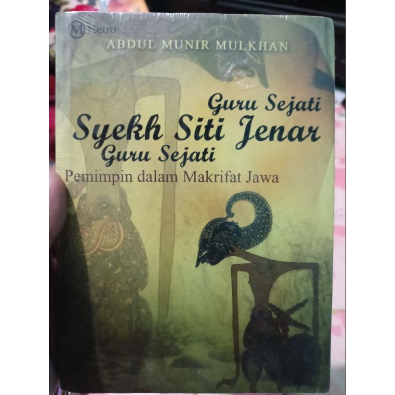 guru sejati syekh Siti Jenar guru sejati pemimpin dalam makrifat jawa Abdul Munir Mulkhan