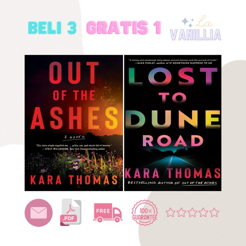 

Out of the Ashes Lost to Dune Road by Kara Thomas