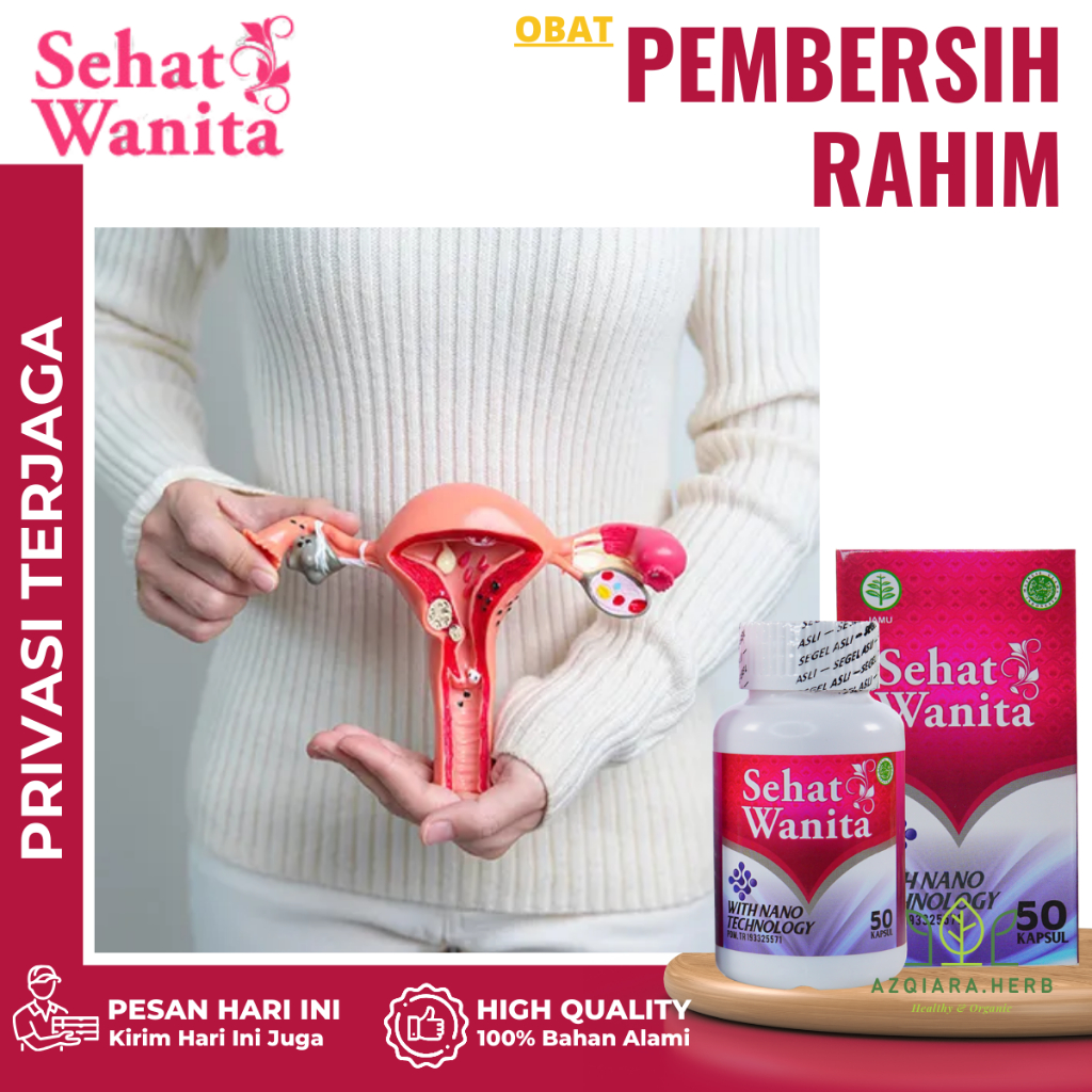 Obat Pembersih Rahim, Obat Pembersih Kandungan, Obat Pembersih Rahim Pasca Melahirkan, Obat Pembersi