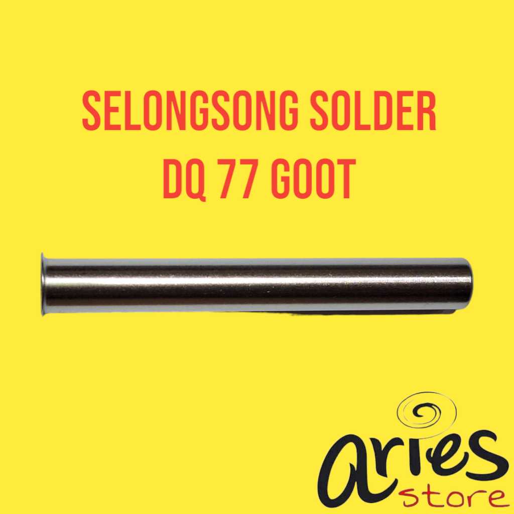 PIPA BESI SOLDER GOOT TQ77 GOOT TQ95 ORIGINAL