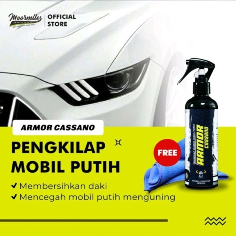 PENGKILAP MOBIL PUTIH ARMOR CASSANO PERAWATAN MOBIL MENCEGAH NODA MOORMILES