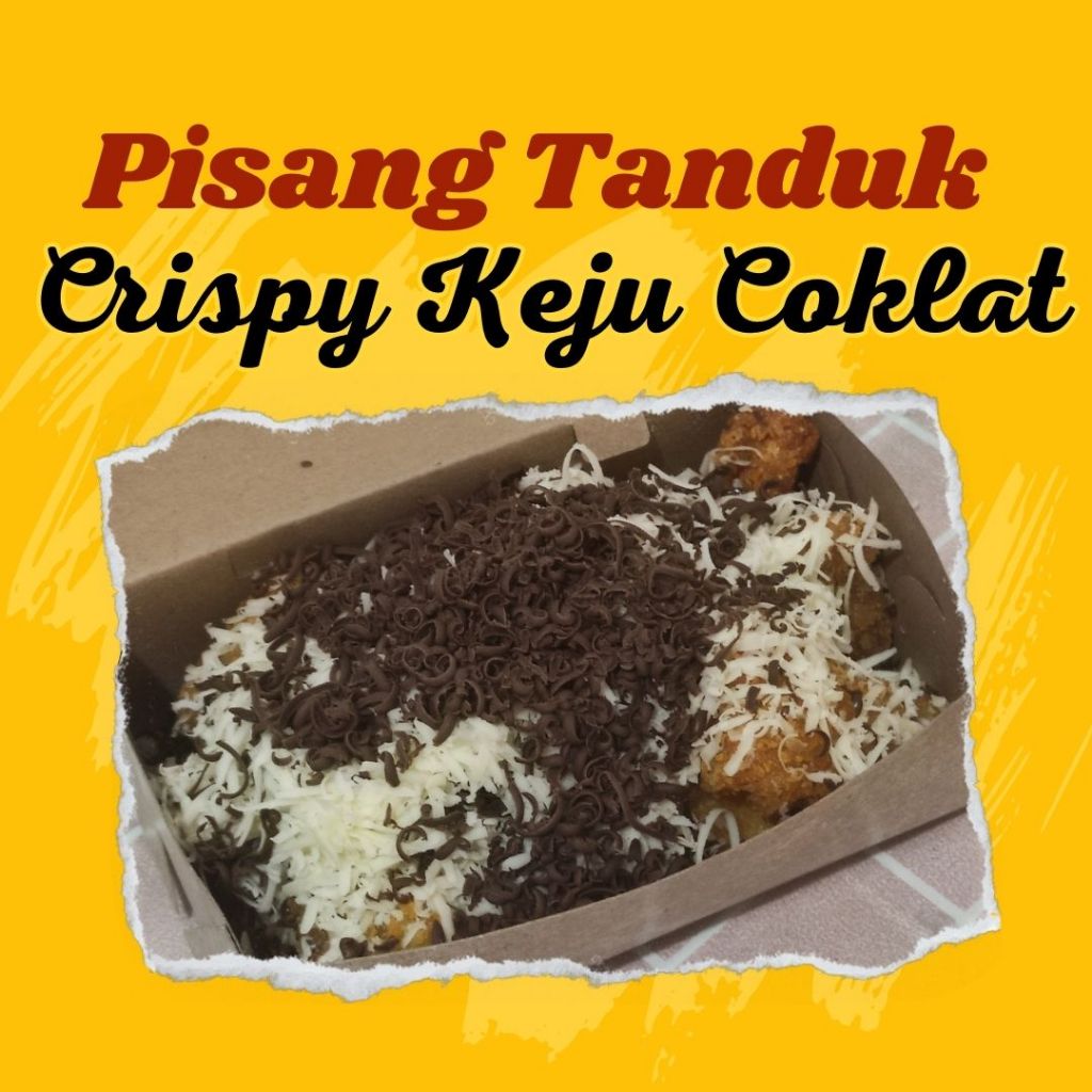 

Pisang Tanduk Crispy / Keju Susu / Coklat Keju Susu