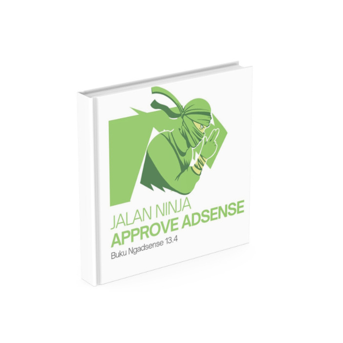 Jalan Ninja Approve Adsense Paket Buku Ngadsense 13.4 Full Update + Addon & Video