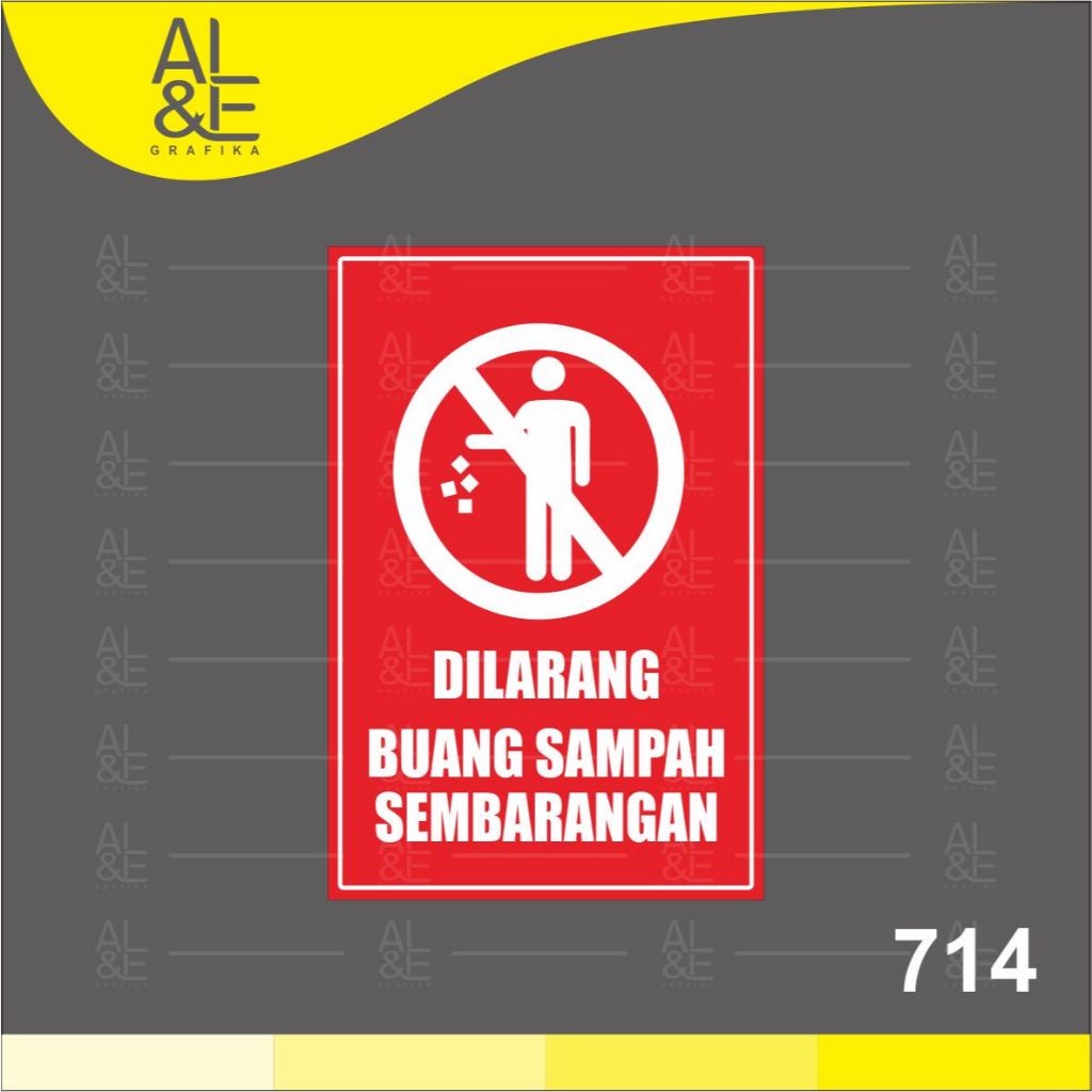 

714 - Stiker Dilarang Membuang Sampah Sembarangan, Sticker Vinyl, Premium dan Tahan Air