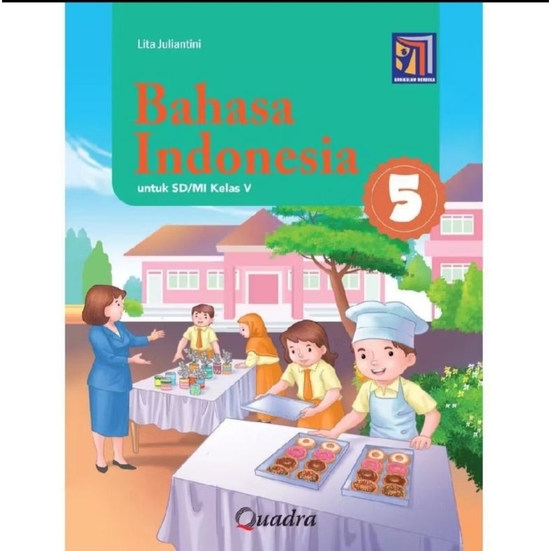 Bahasa Indonesia Kelas 5 SD Penerbit Quadra Kurikulum Merdeka