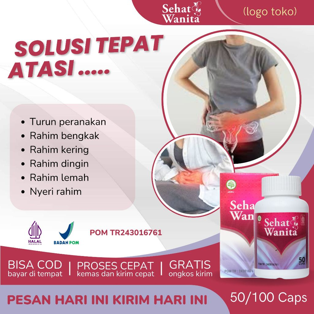 Obat Turun Peranakan, Obat Rahim Bengkak, Obat Rahim Kering, Obat Rahim Dingin, Rahim Lemah, Nyeri R