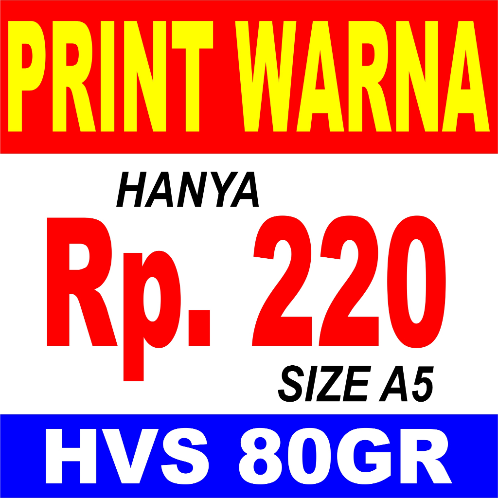 

JASA PRINT | HVS 80GR | UKURAN A5 | BOLAK BALIK | TINTA ANTI LUNTUR | PROSES 1 HARI