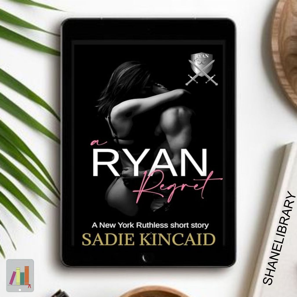 

A Ryan Regret by Sadie Kincaid