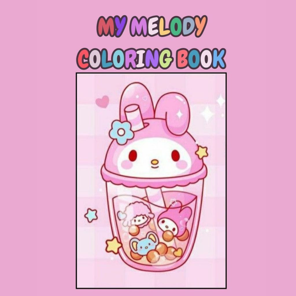 

MY MELODY Coloring Book For Kids And Adult Buku Gambar Menggambar Sketsa Mewarnai Anak Dan Remaja