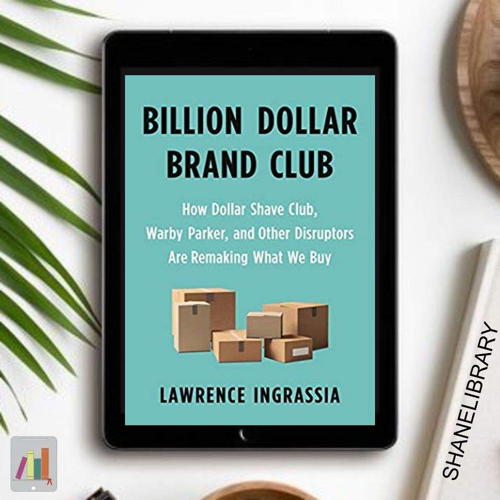 

Billion Dollar Brand Club by Lawrence Ingrassia