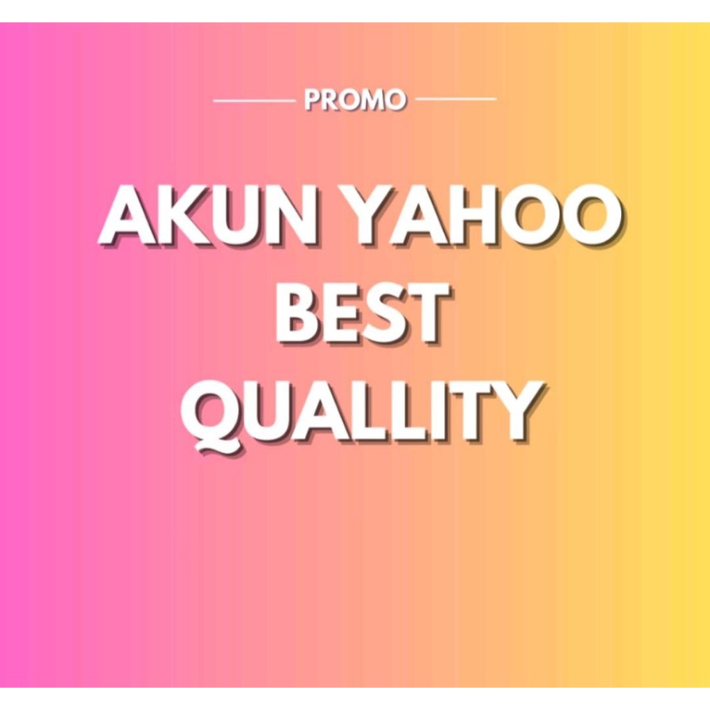 AKUN YAHOO BEST QUALITY LAWAS TUA GARANSI FULL