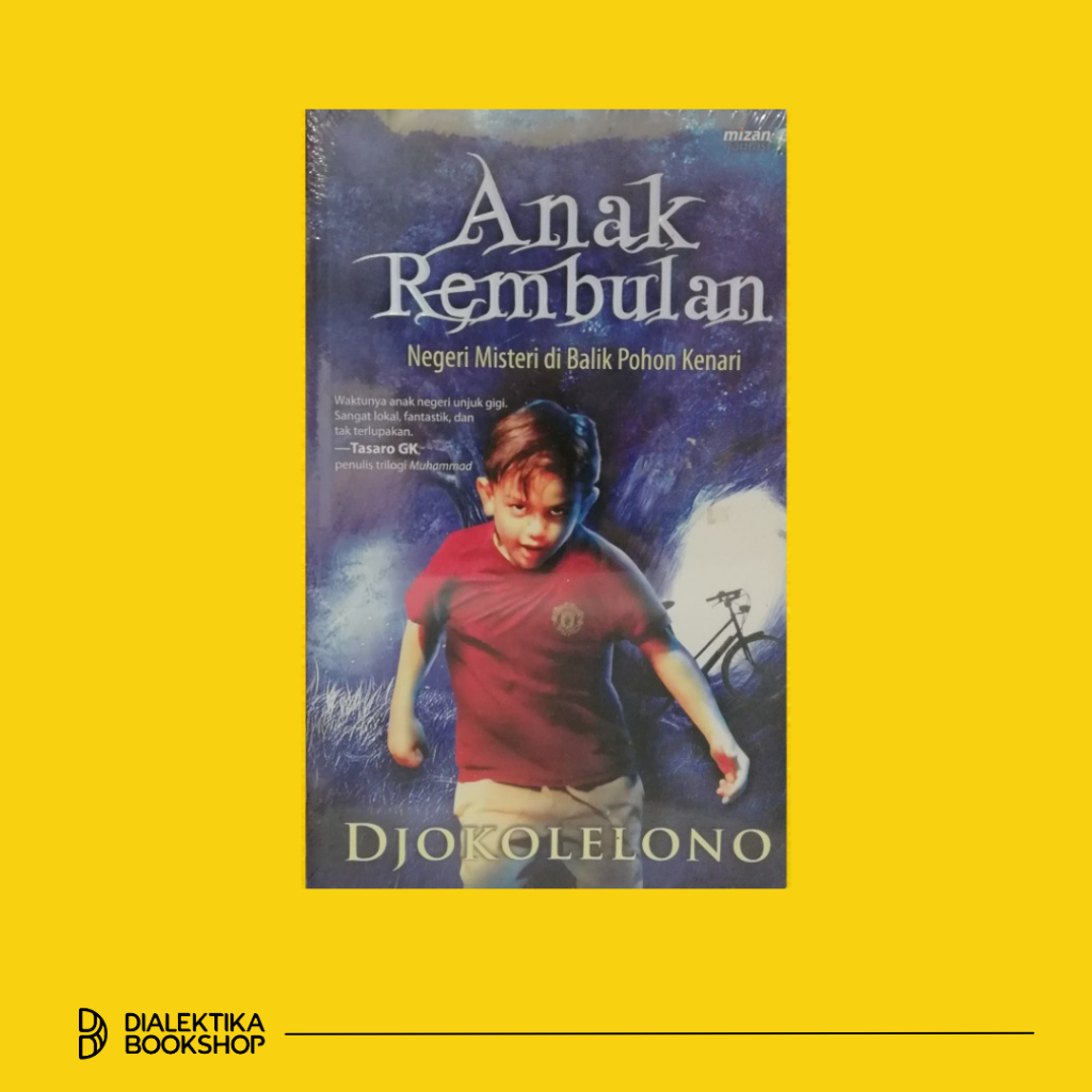 Novel Fantasi ANAK REMBULAN - DJOKOLELONO