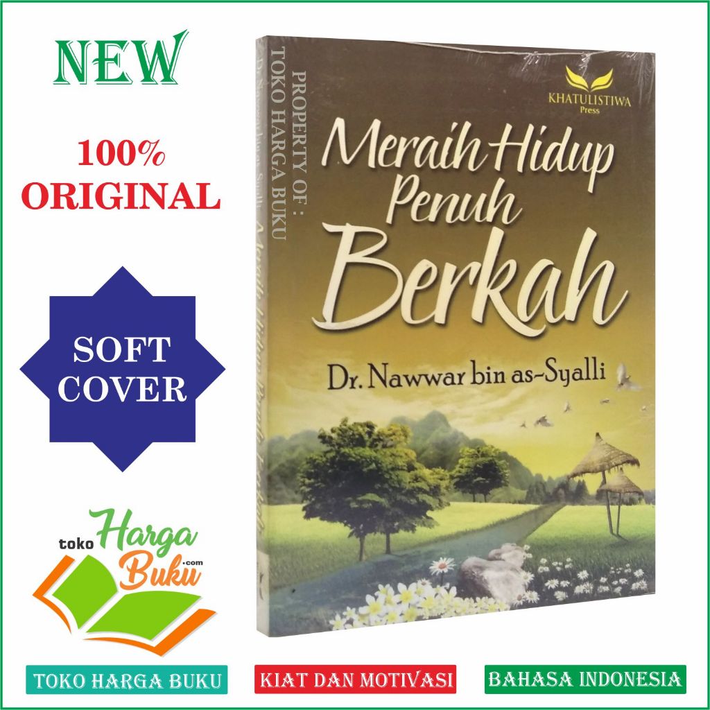 Foto Meraih Hidup Penuh Berkah Karya Dr Nawwar bin Asy-syalli Penerbit Khatulistiwa Press