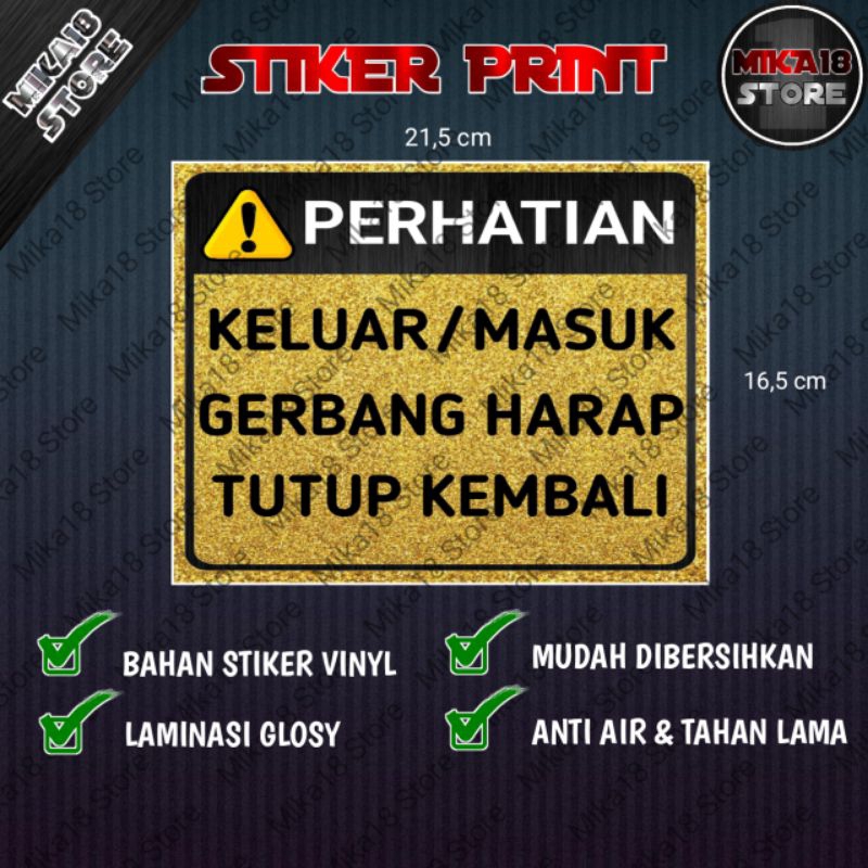 

STIKER KELUAR MASUK GERBANG HARAP TUTUP KEMBALI