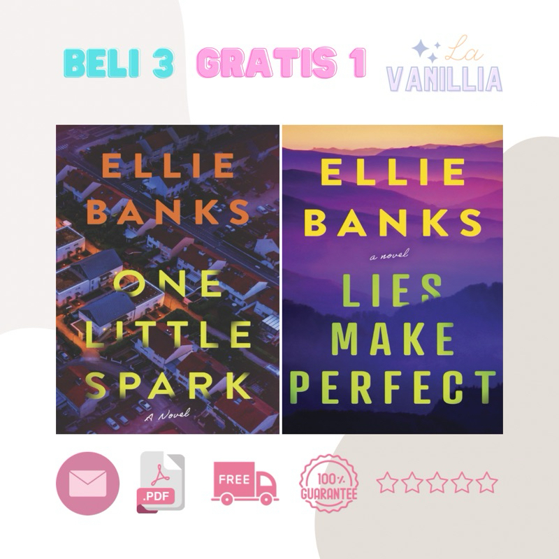

One Little Spark Lies Make Perfect by Ellie Banks