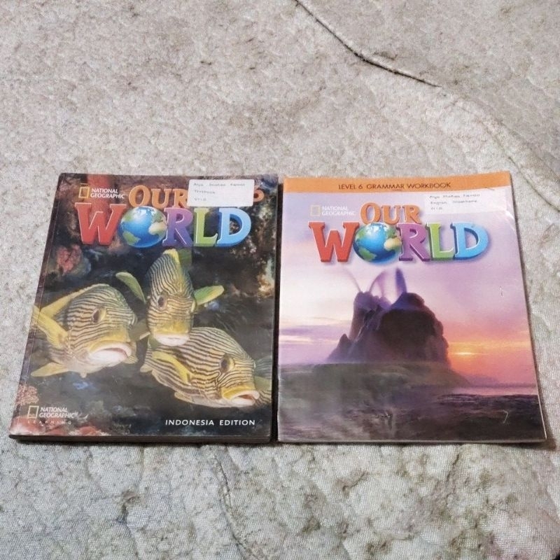 2 BUKU ORI OUR WORLD STUDENTS BOOK & WORKBOOK 6 PENERBIT NATIONAL GEOGRAPHIC
