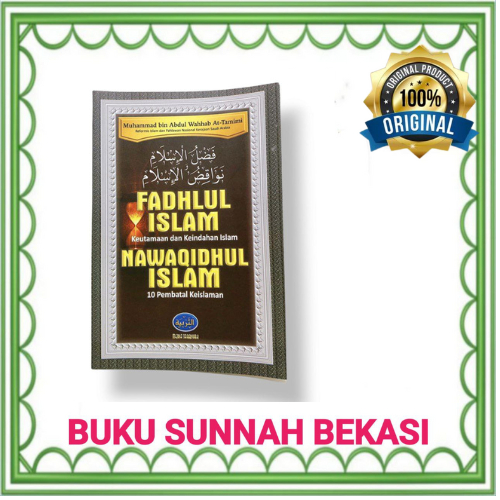 MEDIA TARBIYAH | Fadhlul Islam dan Nawaqidhul Islam