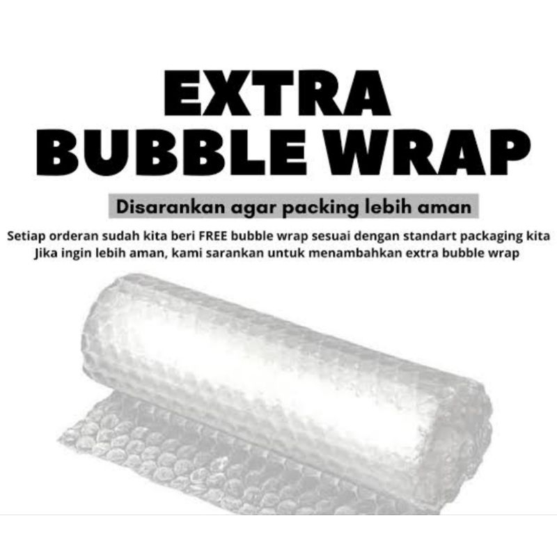 

Extra Bubble Warp, disarankan agar produk lebih aman.