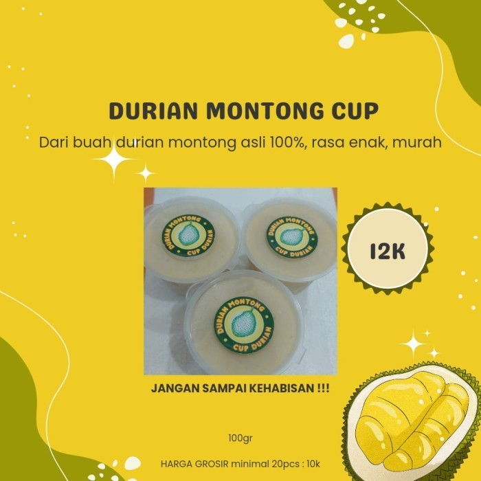 Durian Montong Cup 100% Durian asli