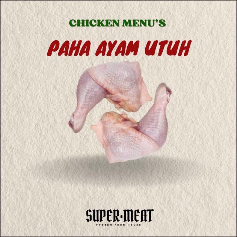 

Paha Ayam Utuh / Daging Paha Ayam Fresh / Chicken Leg Tigh