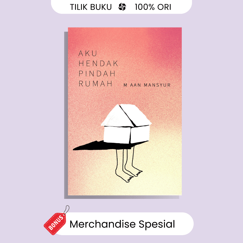 Aku Hendak Pindah Rumah - M Aan Mansyur