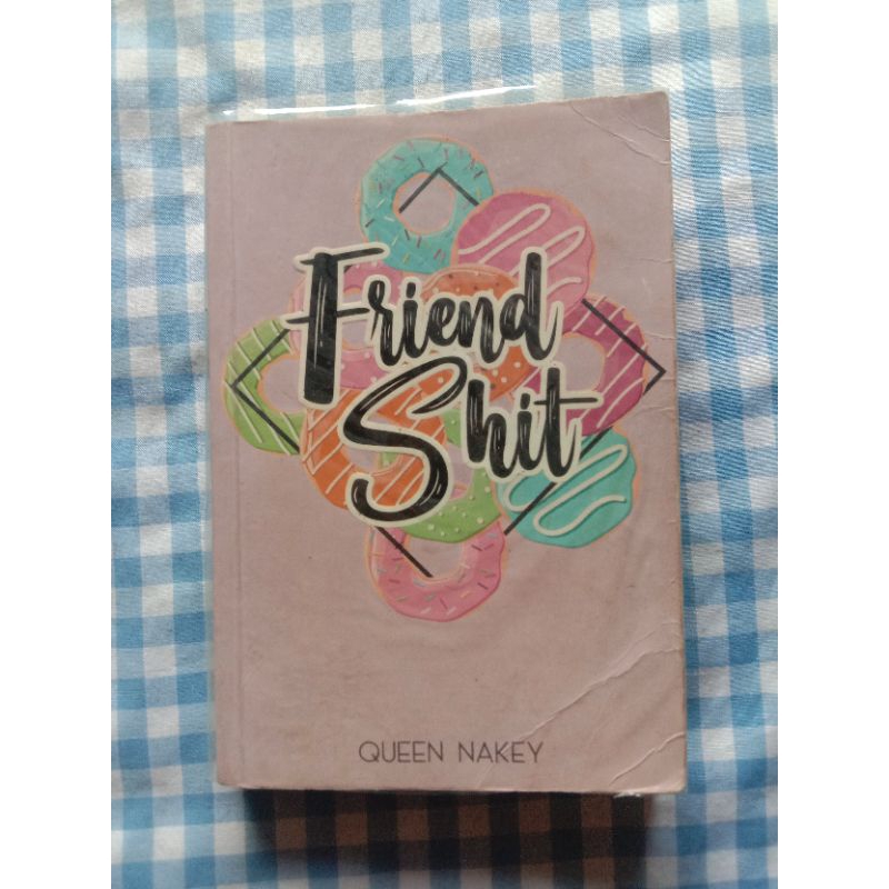 Novel Preloved Friendshit karya Queen Nakey