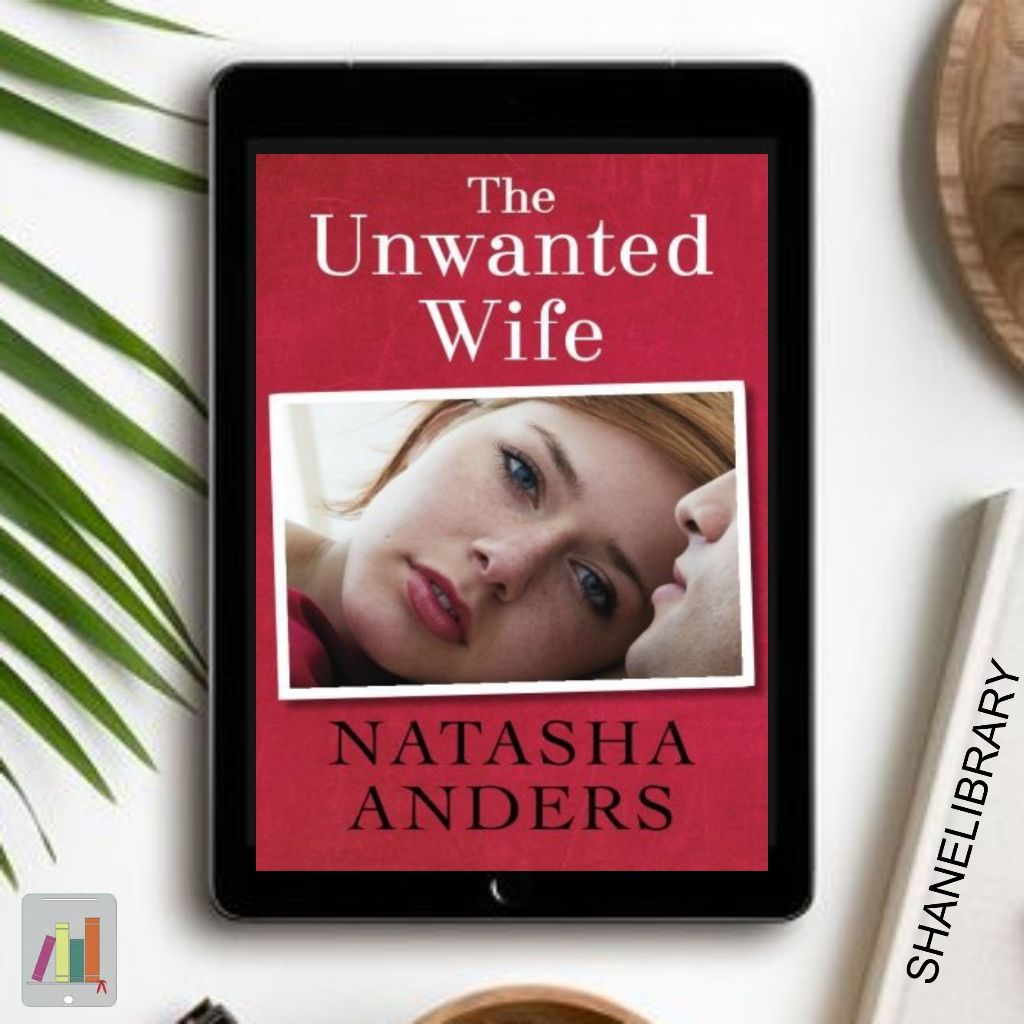 

The Unwanted Wife by Natasha Anders