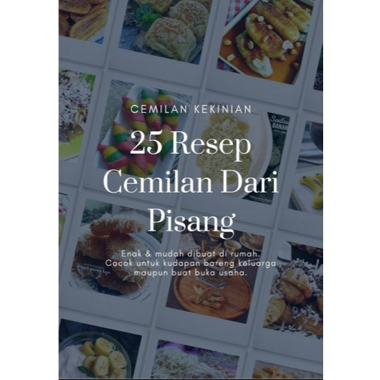 

(ID3132) 25 Resep Cemilan Dari Pisang