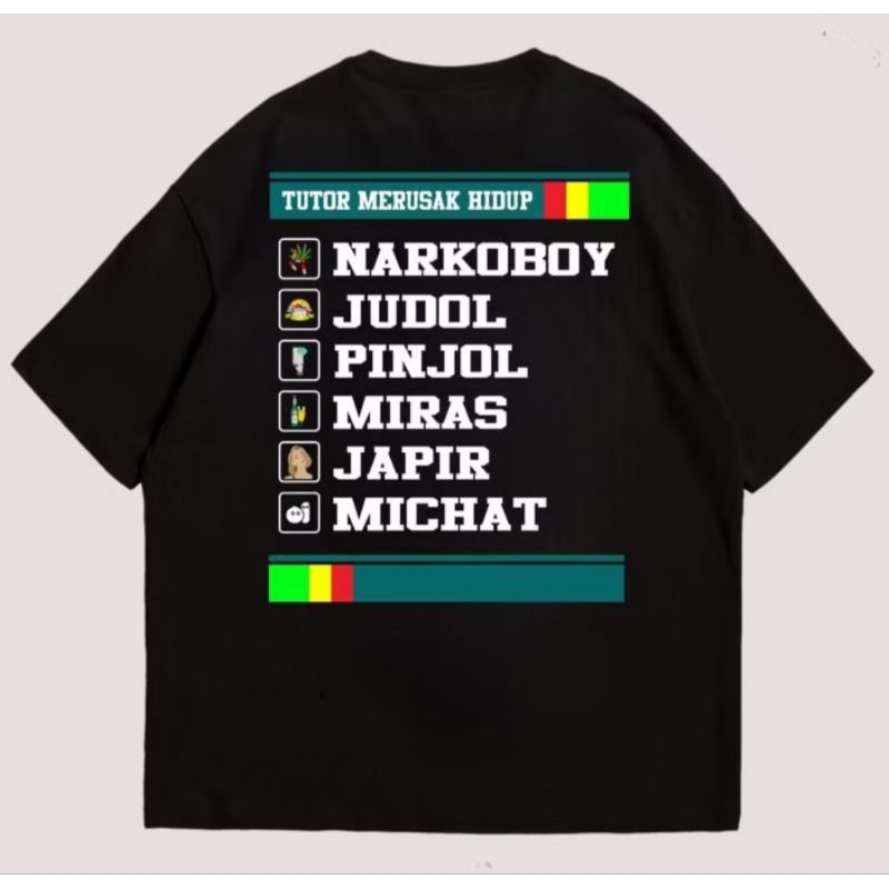 KAOS BAHAN KATUN TUTOR MERUSAK HIDUP NARKOBOY JUD0L PINJ0L MlRAS JAPIR MICHAT | TSHIRT DISTRO VIRAL